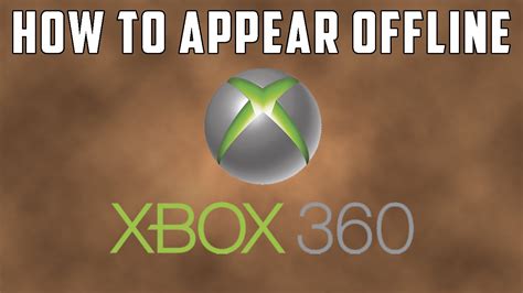 How To Appear Offline On The Xbox 360 Youtube