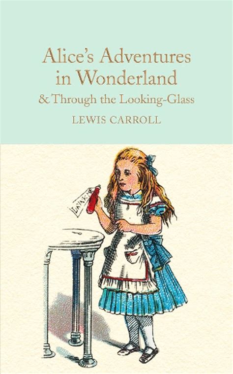 Alice S Adventures In Wonderland Through The Looking Glass By Lewis