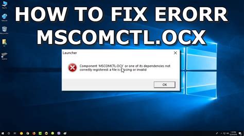 Fix For Component Mscomctlocx A File Is Missing Or Invalid Error