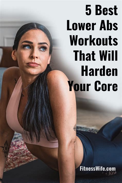 5 Best Lower Abs Workouts That Will Harden Your Core Fitness Wife