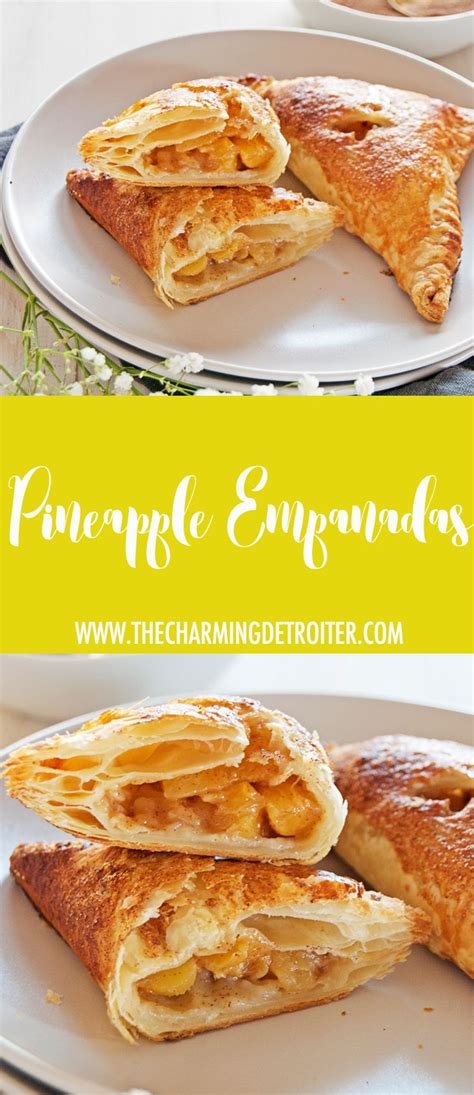 Pineapple Empanadas The Charming Detroiter Recipe Empanadas