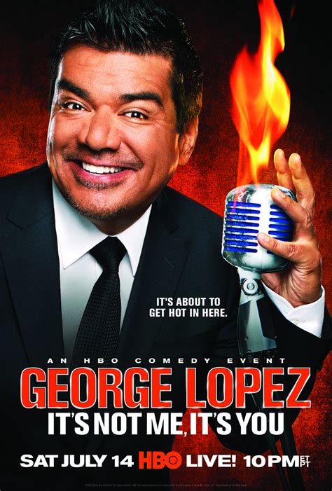 George Lopez It S Not Me It S You Extra Large Movie Poster Image