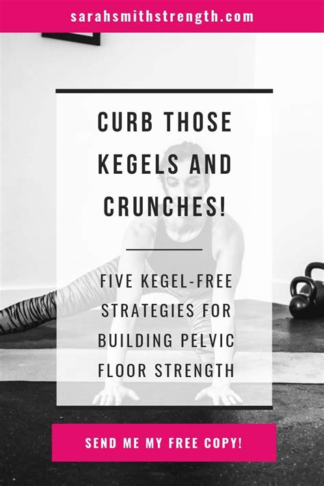 Curb Those Kegels And Crunches Sarah Smith Pelvic Floor Exercises