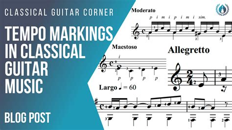 Classical Guitar Tempo Markings Classical Guitar Corner