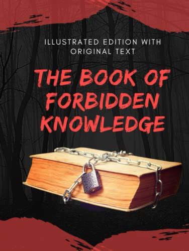 The Book Of Forbidden Knowledge Illustrated Edition With Original Text