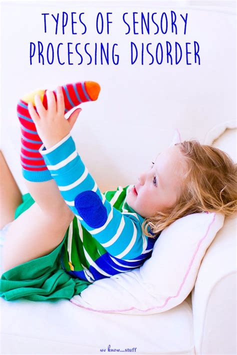5 Examples Of Sensory Process Disorders Every Mom Should Read Up On