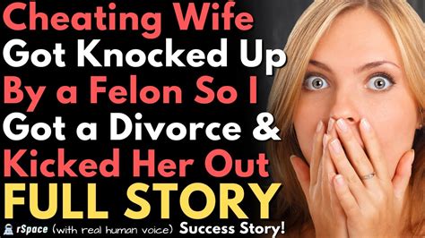 Cheating Wife Got Knocked Up By A Felon So I Divorced Her And Denied Her Attempts At