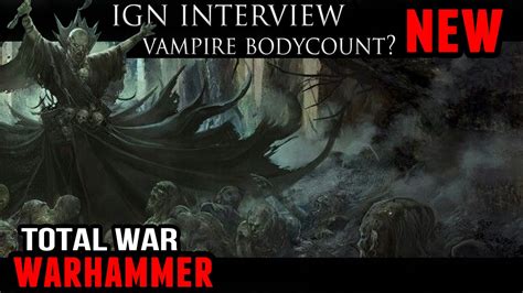 The vampires have ever been a plague upon the living and none more so than the von carsteins, an abominable bloodline of undead nobles from the deathly realm of sylvania. Total War: Warhammer - Vampire Counts Body Collection? (IGN Interview) - YouTube