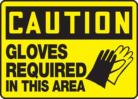 Gloves Required In This Area Osha Caution Safety Sign Mppe756