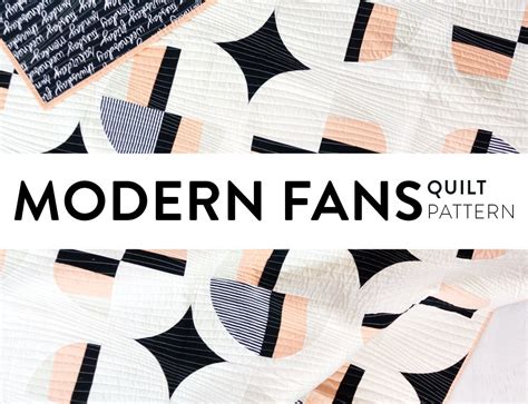 Modern Fans Is A Bold Contemporary Quilt Pattern That Includes King