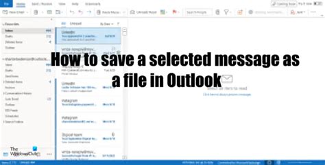 How To Save Outlook Emails As Files To Computer