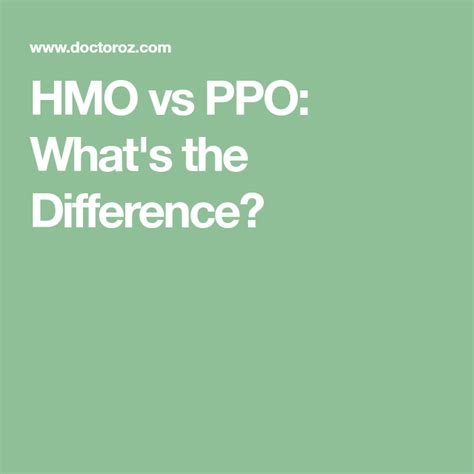 Ppo's allow for out of network coverage, this means that if a doctor is outside of the network you can still go and see him or her. HMO vs PPO: What's the Difference? | Health fitness:__cat__, Different, Health