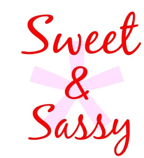 Sweet And Sassy Svg File Instant Download Infant Saying Svg