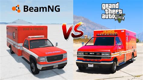 Beamngdrive Ambulance Vs Gta 5 Ambulance Which Is Better Gta