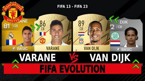 Varane Vs Virgil Van Dijk Fifa Evolution 😱🔥 Fifa 13 Fifa 23 Youtube