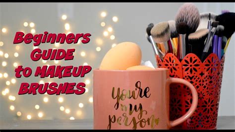 Must Have Makeup Brushes For Beginnerscomplete Guide To
