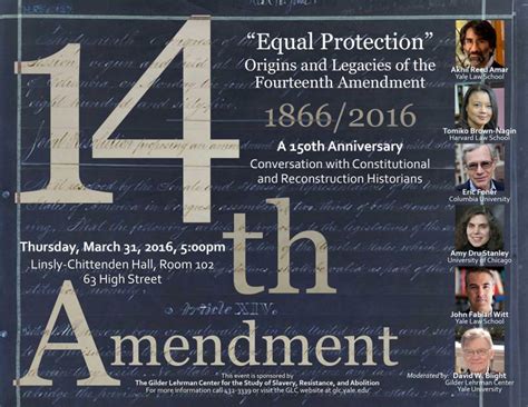 Equal Protection Origins And Legacies Of The Fourteenth Amendment The Gilder Lehrman Center