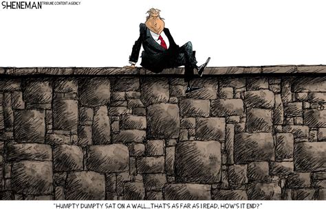 Political Cartoon Ustrump Border Wall Humpty Dumpty The Week