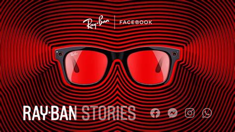 Facebook Launches ‘ray Ban Stories Smart Glasses That Can Capture