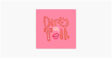Dirty Talk En Apple Podcasts