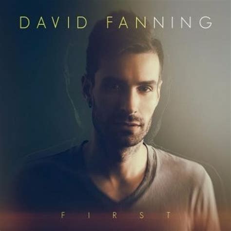 David Fanning First Lyrics And Tracklist Genius