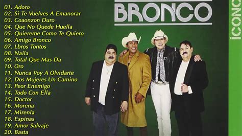 Bronco Exitos Lo Mejor De Bronco Super Romanticas Youtube