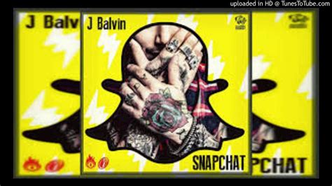 Snapchat Rmx J Balvin Dj Bala Youtube