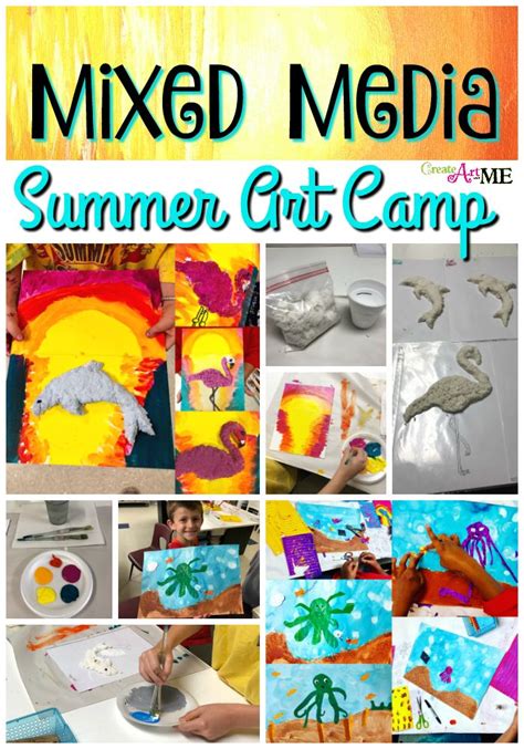 Mixed Media Art Summer Camp Project Ideas In 2020 Art Camp Projects