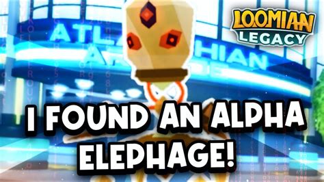 I Found Alpha Gleaming Elephage In Loomian Legacy Youtube
