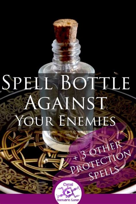 Protection Spells Against Enemies A Spell Bottle And 3 More Spells