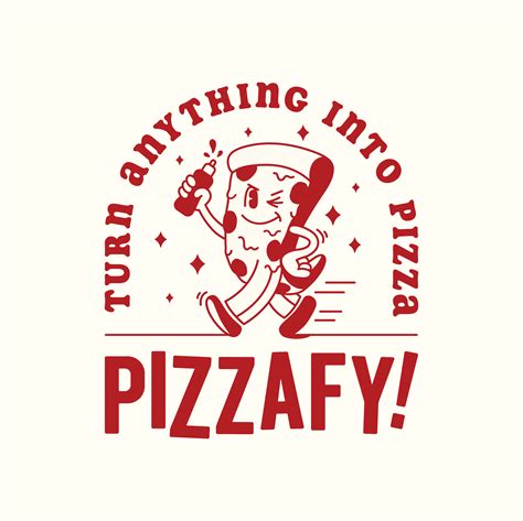 Pizzafy That
