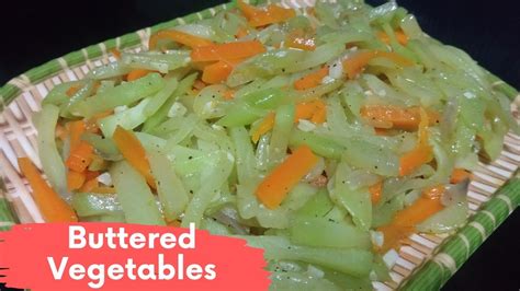 Buttered Vegetables Sayote And Carrot Recipe Murang Ulam Recipe