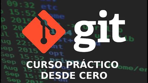 Git y Github Curso Práctico de Git y Github Desde Cero YouTube