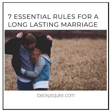 7 essential rules for a long lasting marriage becky squire