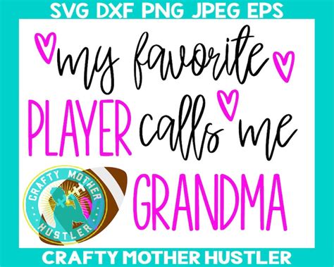 My Favorite Player Calls Me Grandma Svg Design Football Etsy