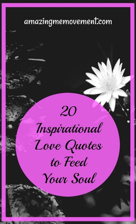 20 Motivational Love Messages To Feed Your Soul Inspirational Quotes