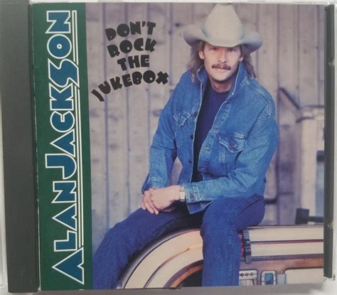 Cd Country Music 1991 By Alan Jackson Titled Dont Rock Etsy
