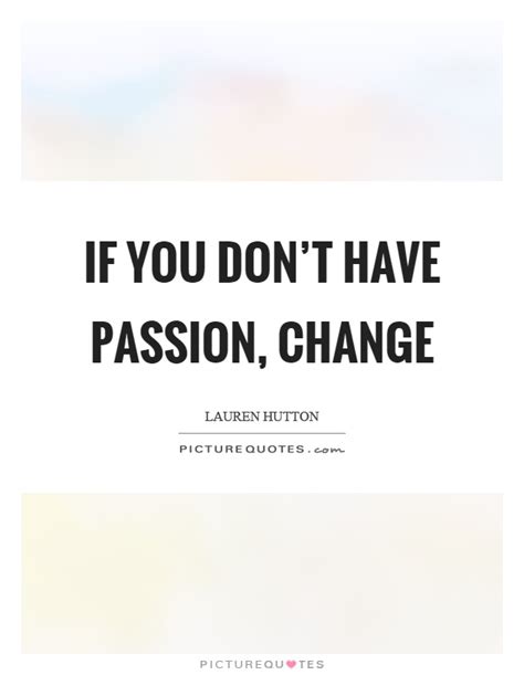 Lauren Hutton Quotes And Sayings 29 Quotations