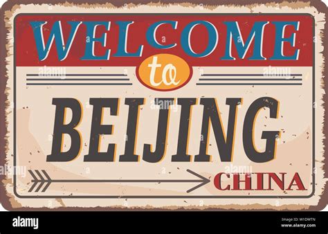 Vintage Grunge Welcome To Beijing China Rusted Plate On White