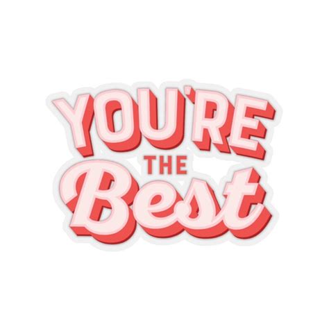 Youre The Best Stickers Water Bottle Stickers Laptop Etsy