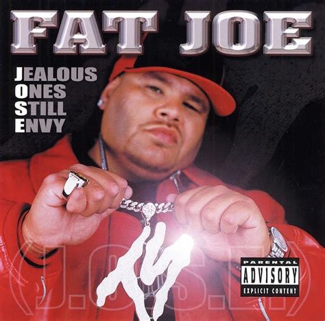 Fat Joe 2001 Jealous Ones Still Envy J O S E