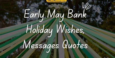 Early May Bank Holiday Wishes Messages Quotes For 2023