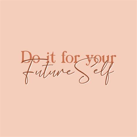 Do It For Your Future Self Boho Quotes Ipad Wallpaper Quotes Girl Boss Quotes