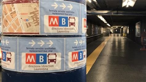 Metro B Roma Chiusure Anticipate La Sera A Partire Dal 2 Marzo La