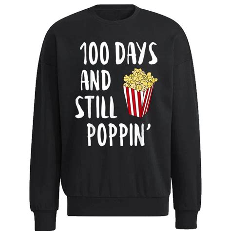 100 Days And Still Poppin Popcorn Kids 100th Day Of School Ver 1 T