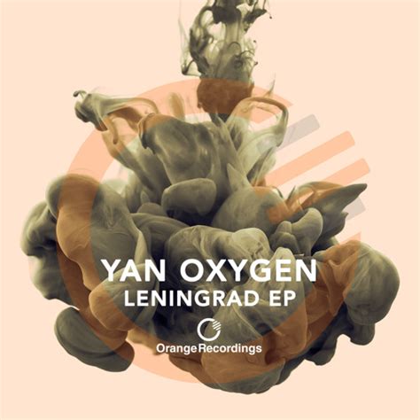 Stream Yan Oxygen Alter Ego Original Mix Orange Recordings