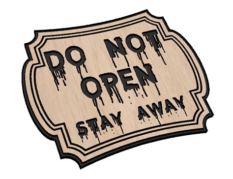 Do Not Open Sign — Patriot Nation Designs