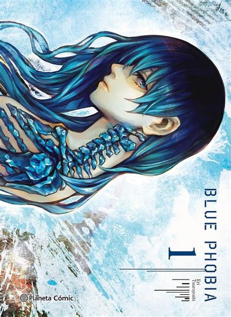 Blue Phobia 01 9788491749028 Eri Tsuruyoshi Universal Cómics