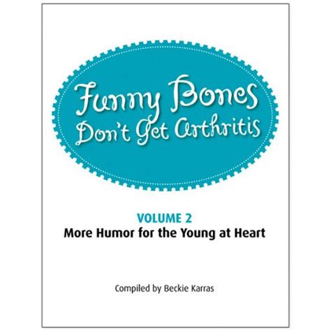Funny Bones Dont Get Arthritis Vol 2 Zest Dementia And Aged Care