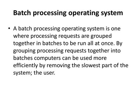 Batch Processing Operating System Folderdaser